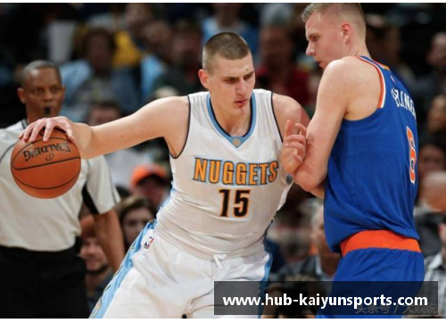 KAIYUN开云体育NBA狂言：深度解析球场内外的战术与心理战略